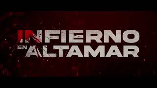 INFIERNO EN ALTAMAR Tráiler oficial español HD  Exclusivamente en cines [upl. by Eussoj]