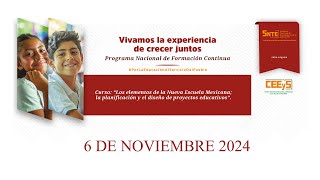 Curso quotElementos de la Nueva Escuela Mexicana planificación y el diseño de proyectos educativosquot [upl. by Aicelaf]