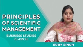 Principles of Scientific Management Class XII Bussiness Studies by Ruby Singh [upl. by Leumek]