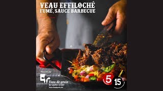 Effiloché de Veau de grain du québec fumé sauce barbecue [upl. by Dodd]