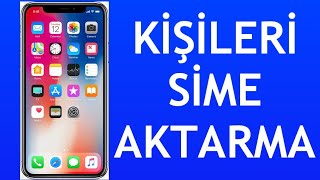 İphone Kişileri Sime Aktarma Nasıl Yapılır [upl. by Nodmac]