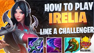 WILD RIFT  How To Play Irelia Like a Challenger  Irelia Gameplay  Guide amp Build [upl. by Borries]