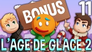 LÂGE DE GLACE 2  Brioche Bonus 11 LE PETIT POUCET MILLIARDAIRE [upl. by Arreic]