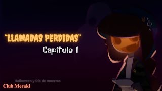 LLAMADAS PERDIDAS  CAPÍTULO 1 [upl. by Niatirb]