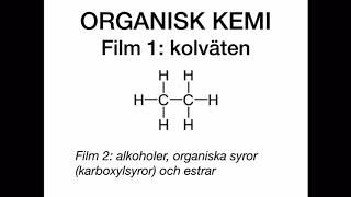 Organisk kemi film 1 kolväten [upl. by Sej168]