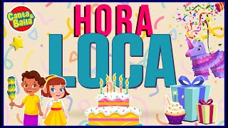 HORA LOCA 🎉  FIESTA DE CUMPLEAÑOS INFANTIL  Cumpleaños feliz Ilarié y mucho más  CANTA Y BAILA [upl. by Aneeram933]