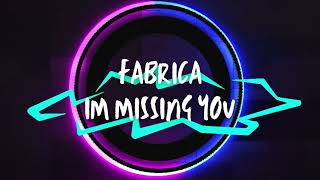 Fabrica  Im Missing You Club Edit [upl. by Ynaffad271]