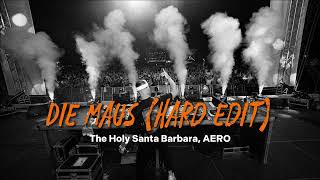 The Holy Santa Barbara AERO – Die Maus Hard Edit [upl. by Leoy]