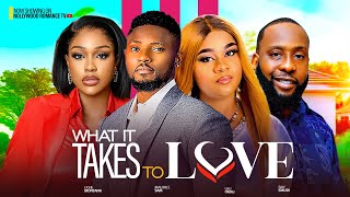 WHAT IT TAKES TO LOVE  MAURICE SAM UCHE MONTANA UJU OKOLI RAY EMODI 2024 NIGERIAN AFRICAN MOVIES [upl. by Asiaj]