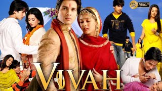 Vivah 2006 Full Bollywood Movie shahidkapoor amritarao [upl. by Inasah796]