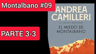 PARTE 3 El miedo de Montalbano Audiolibro Andrea Camilleri  Montalbano 9 [upl. by Schlosser203]