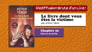 🔴📙🔊 Le livre dont vous êtes la victime 22  Retour en enfer Livre Audio [upl. by Hsetim]