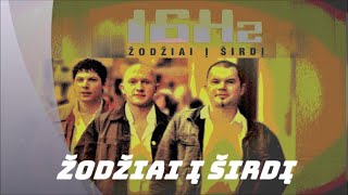 16Hz Žodžiai į širdį I Visas albumas 2003 [upl. by Mattias582]