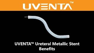 UVENTA™ Ureteral Stent  Benefits  UVENTA 요관 스텐트  輸尿管支架  尿管ステント [upl. by Dever]