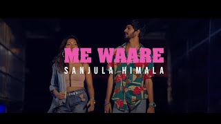 Me Waare මේ වාරේ  Sanjula Himala  me waare lyrics  sanjula Himala 2022 new song [upl. by Martinic]