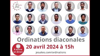 Ordinations diaconales  20 Avril 2024 à 15h [upl. by Zora]