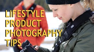 Lifestyle Product Photography Tips with BlackRapid [upl. by Ahcsatan]