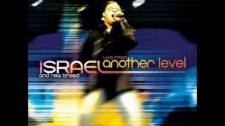 HOLY  ISRAEL HOUGHTON amp NEW BREED LIVE FROM ANOTHER LEVEL [upl. by Gnilrets]