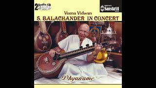 Lathangi Raaga Alapana amp Thanam  Veena S Balachander [upl. by Hereld108]