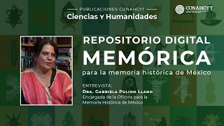 Repositorio digital Memórica para la memoria histórica de México [upl. by Zavras]