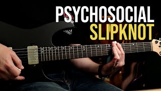 How to Play quotPsychosocialquot by Slipknot  Guitar Lesson [upl. by Neztnaj]