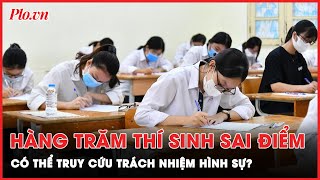 Có thể truy cứu trách nhiệm hình sự vụ sai lệch điểm thi đầu vào lớp 10 tại Thái Bình  Thời sự [upl. by Nelloc]