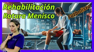 Cómo rehabilitar la rotura de menisco futbolista CASO REAL [upl. by Neeleuqcaj]