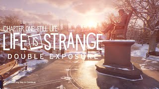 Life is Strange Double Exposure  Chapter 1 Still Life FULL GAMEPLAY [upl. by Fronniah426]