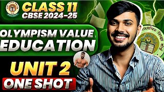 Olympism Value Education Detailed Oneshot Unit 2 Physical Education Class 11 CBSE 202425 🔥 [upl. by Nednal]