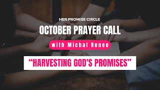 October Prayer Call  Harvesting Gods Promises [upl. by Athal926]