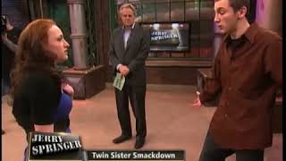 Twin Sister Smackdown The Jerry Springer Show show teh best [upl. by Letnahc]