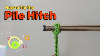 How to Tie the Pile Hitch [upl. by Aicekat]