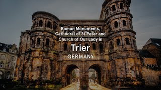 Trier Germany  World Heritage Journeys [upl. by Meyeroff]