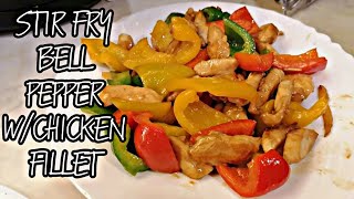 STIR FRY BELL PEPPER WITH CHICKEN FILLETS how to cook bell pepper in Chinese style [upl. by Levins]