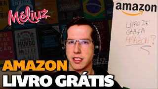 LIVRO DE GRAÇA AMAZON COM MÉLIUZ  100 DE CASHBACK [upl. by Ekrub29]