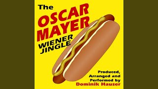 The Oscar Mayer Wiener Jingle [upl. by Ruomyes457]