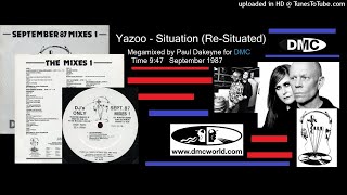 Yazoo  Situation ReSituated DMC Mix by Paul Dakeyne September 1987 [upl. by Sherborn]