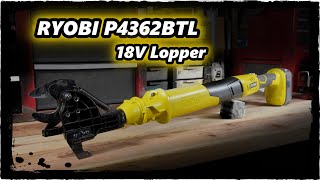 Review Ryobi Lopper P4362BTL [upl. by Deden]