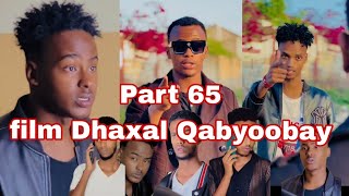 Part 65 Film Dhaxalkii Qabyoobay Kalmac Khan [upl. by Llered]