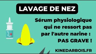 Sérum physiologique qui ne ressort pas par lautre narine en cas de lavage de nez [upl. by Nomyar]