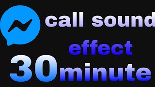 Messenger call sound effect 30 minute 🪄 [upl. by Layol]