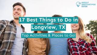 17 Best Things to Do in Longview TX [upl. by Blasien]