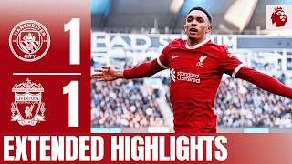 Late Trent AlexanderArnold Equaliser Man City 11 Liverpool  Extended Highlights [upl. by Olyhs]