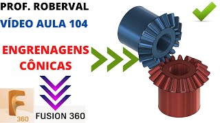 Aula 104  Criação de Engrenagens Cônicas 90° Bevel Gears no Fusion 360 [upl. by Ozzie]