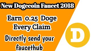 😳Best Dogecoin Faucet  Earn 025 Doge Every Claim  Directly send to your Faucethub [upl. by Larimer]