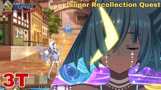 【FGO】Super Recollection Quest Lostbelt 6 Melusine  Wandjina 3T [upl. by Orna732]