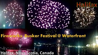 Fireworks Busker Festival Waterfront Halifax uonearth joseanand halifax busker waterfront [upl. by Consolata457]