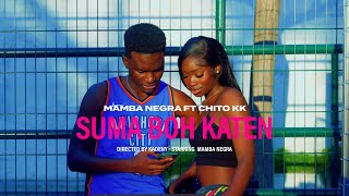 Mamba Negra ft Chito Kaharam Killer  Suma boh Katen Vídeo oficial 4K [upl. by Rutter]