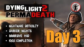 Dying Light 2 Permadeath  Day 3 [upl. by Ilsel]