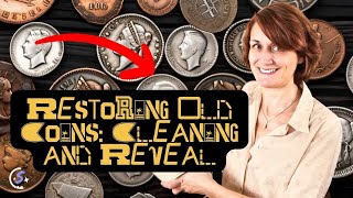 Restoring Old Coins Cleaning and Reveal [upl. by Forelli901]